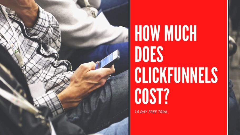 How Much Does Clickfunnels Cost_