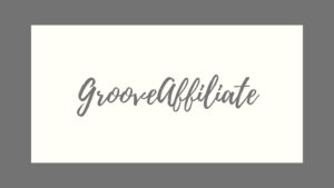 GrooveFunnels Review of GrooveAffiliate